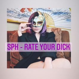 RATE YOUR DICK SPH