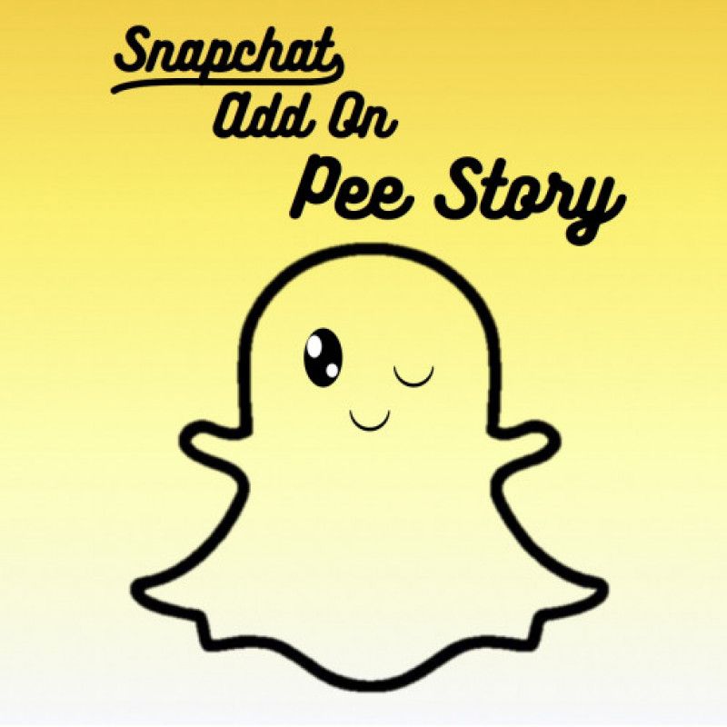 Snapchat Add On: Pee Story