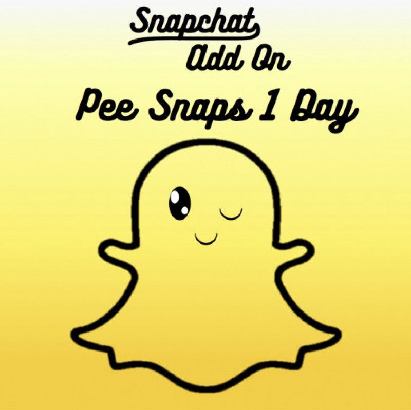 Snapchat Add On: Pee Snaps for 24hrs