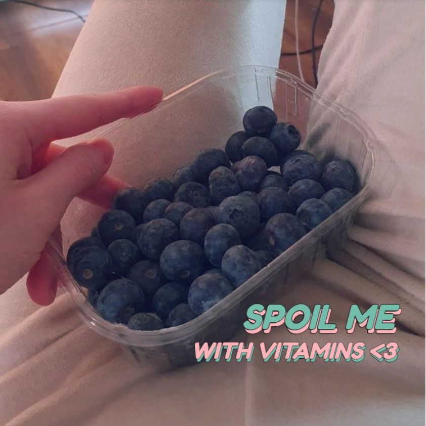 Spoil me with fruits berries or other vitamins