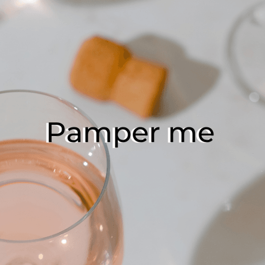 Pamper me