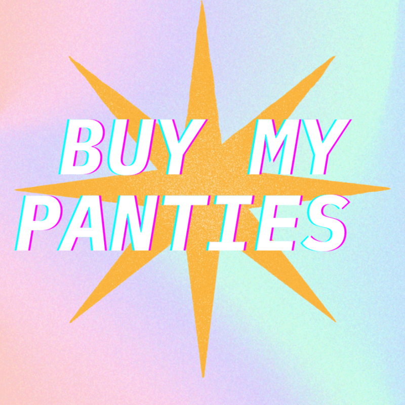 Buy my panties