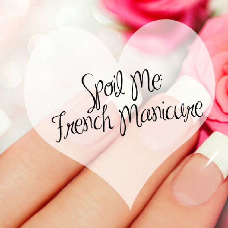 Spoil Me: French Manicure