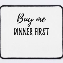 Buy Me Dinner