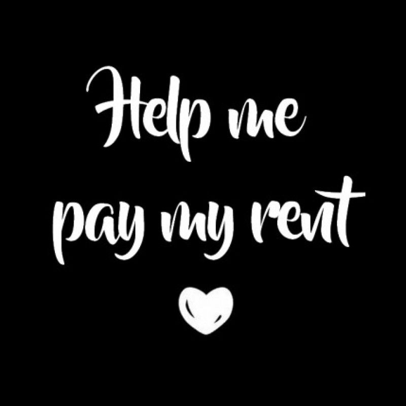 Help me to pay my rent