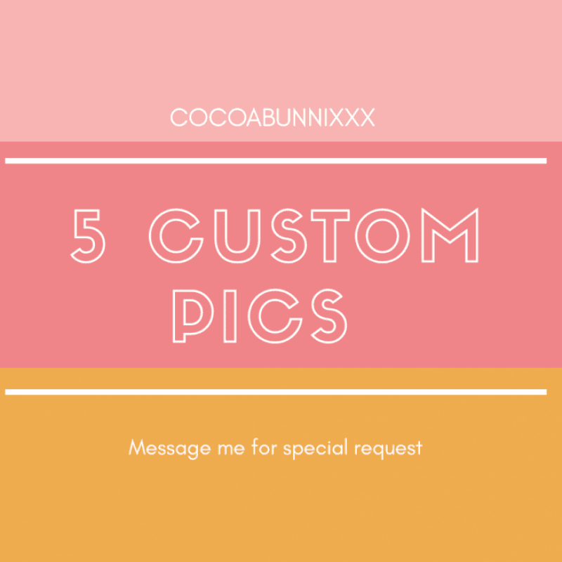 5 Custom Pics