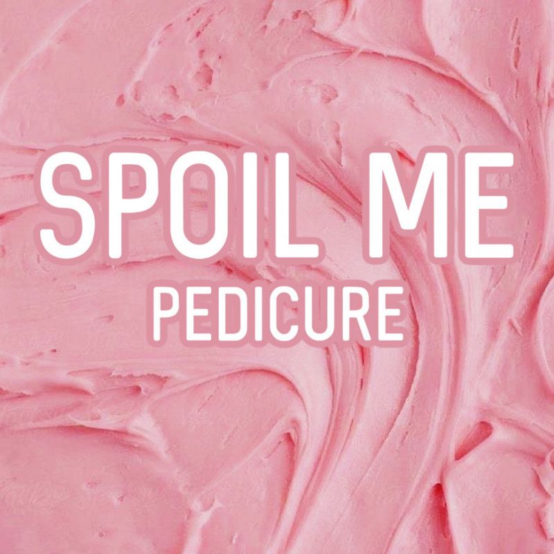 Spoil Me: Pedicure