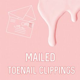 MAILED: Toenail Clippings