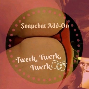 Twerk: Snapchat Add On