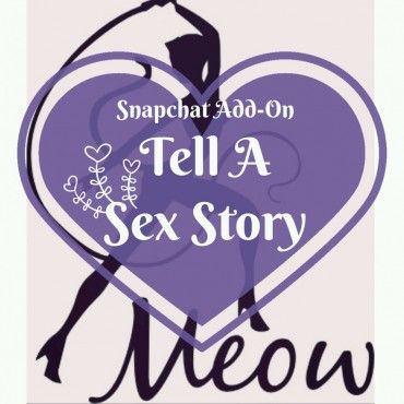 Tell A Sex Story: Snapchat Add On