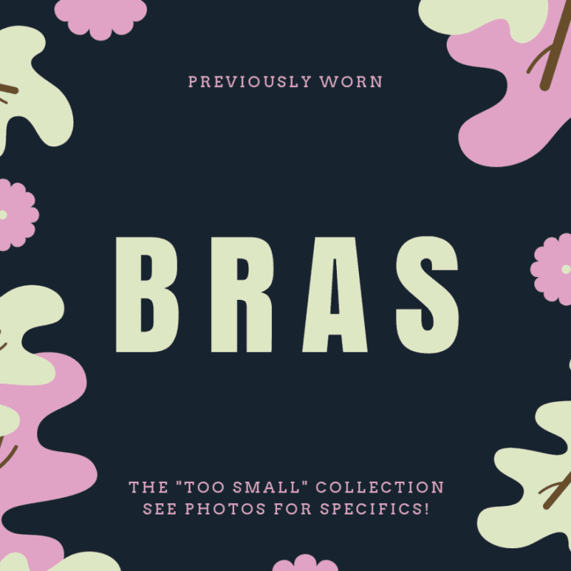 Bras: Too Small Collection