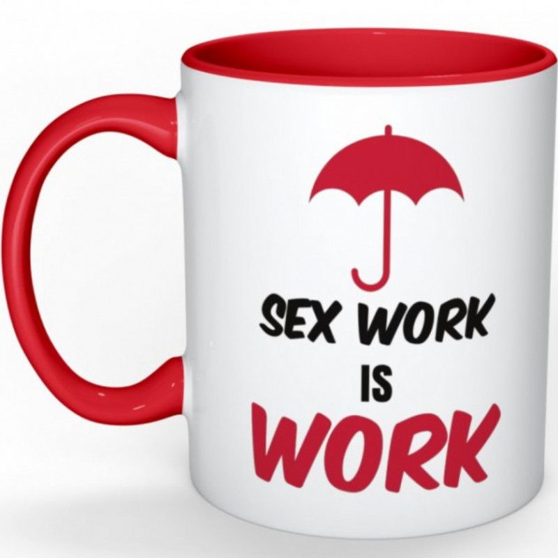 Sex Work Is Work Mug Red Handle