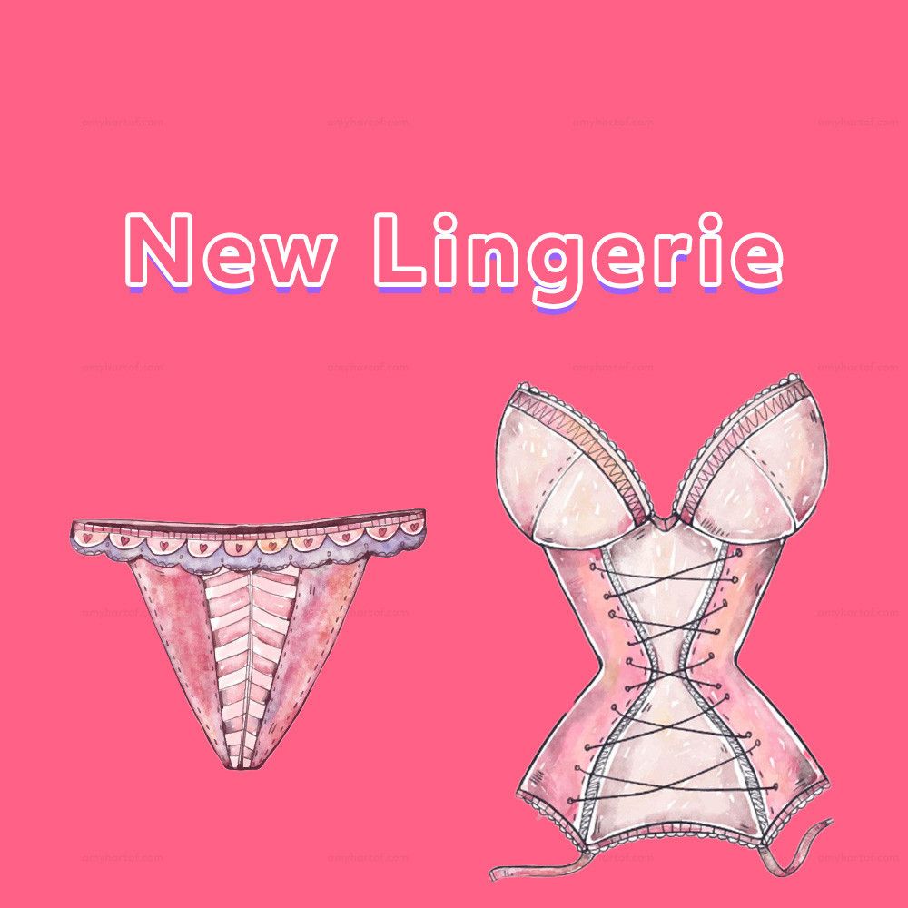 New Lingerie for me