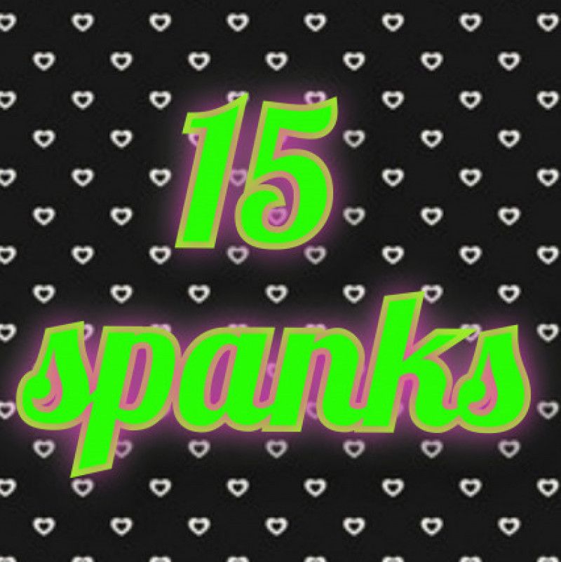 15 Spanks