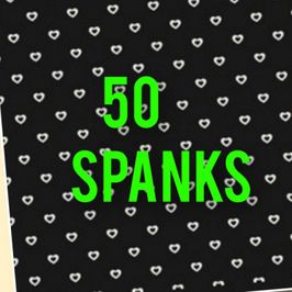 50 Spanks