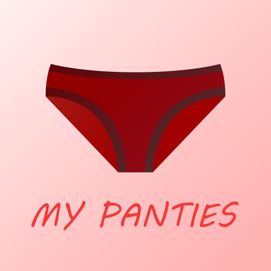 My panties