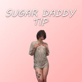 Sugar Daddy Tip