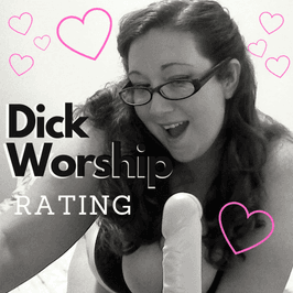 Dick Worship Rating