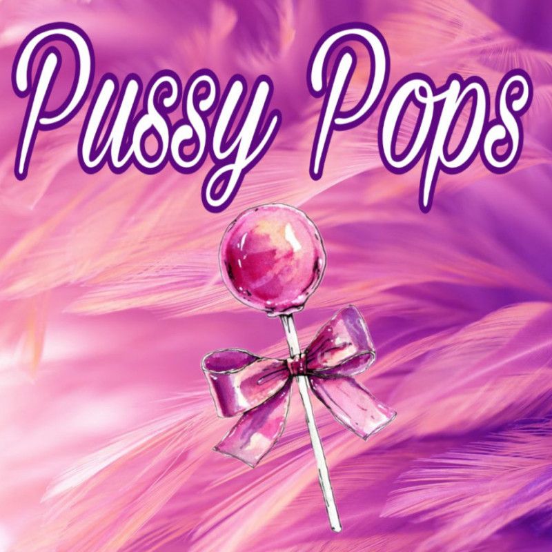 Pussy Pops