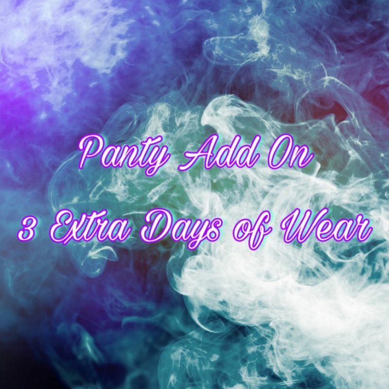 Panty Add On : 3 Extra Days of Wear