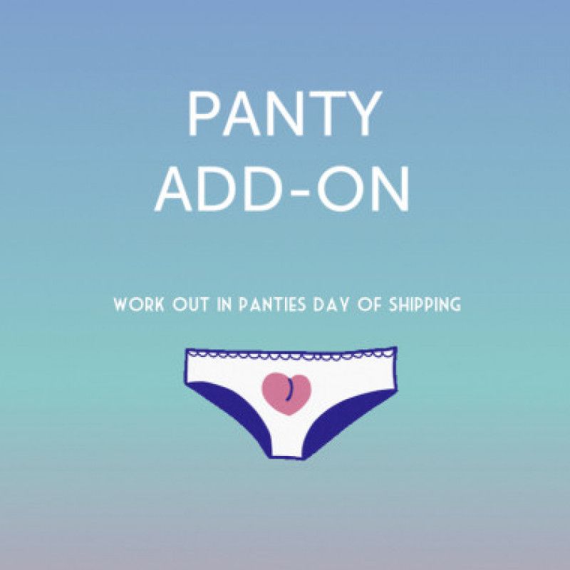 Panty Add On: Work out in panties