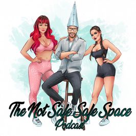 The Not Safe Safe Space Podcast Discord