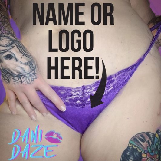 Customize my panties!