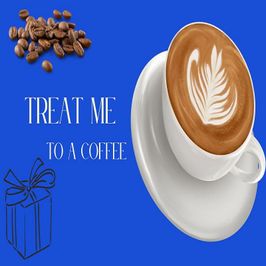 Treat me to a coffee