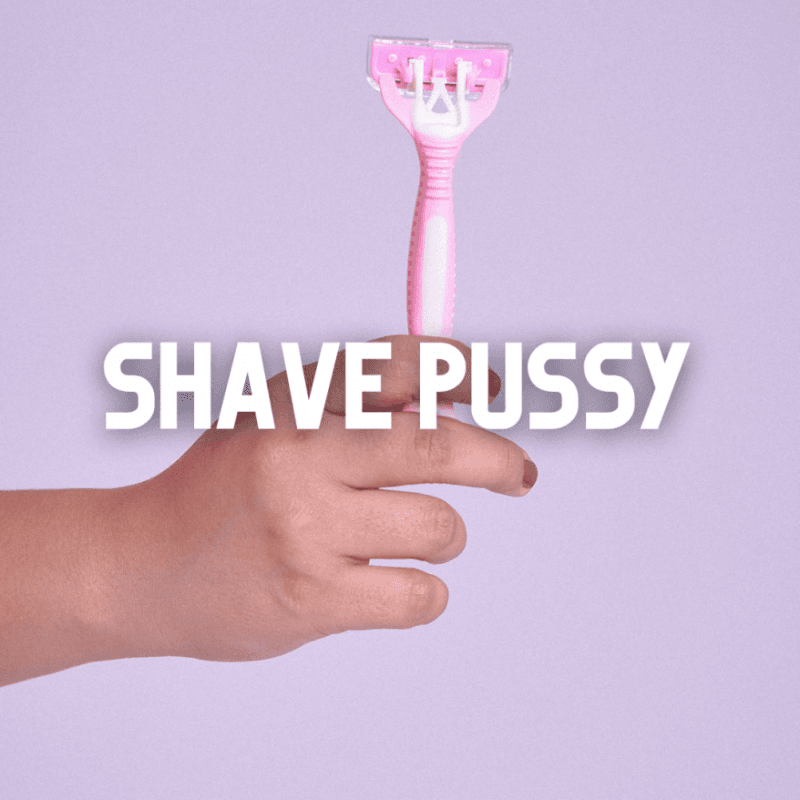 Shave Pussy