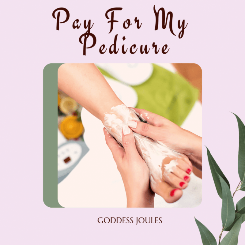 Pay For My Pedicure