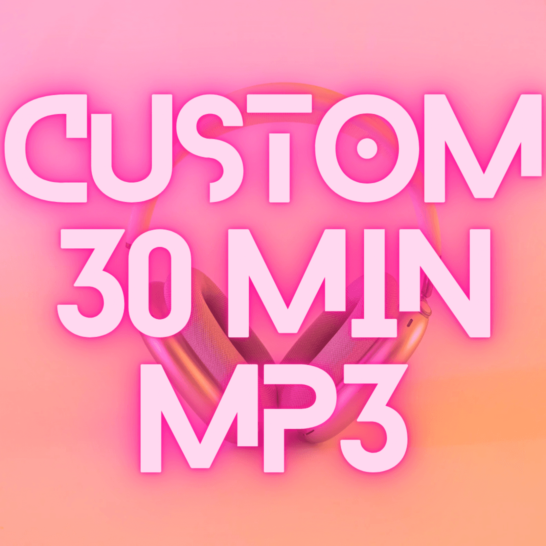 Custom 30 Minute Audio MP3