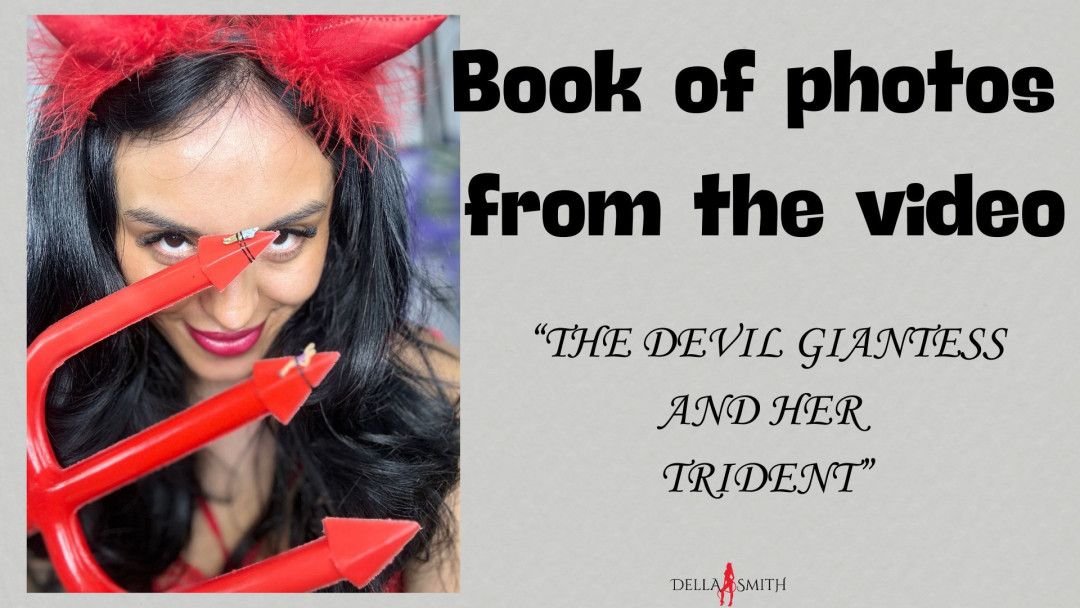 Book of photos from THE DEVIL Giantess and her TRIDENT