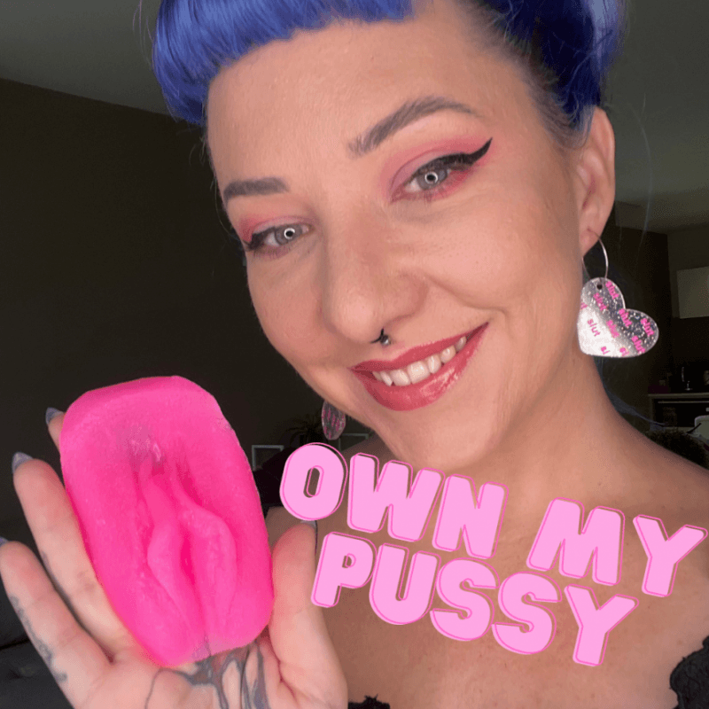 Own my pussy