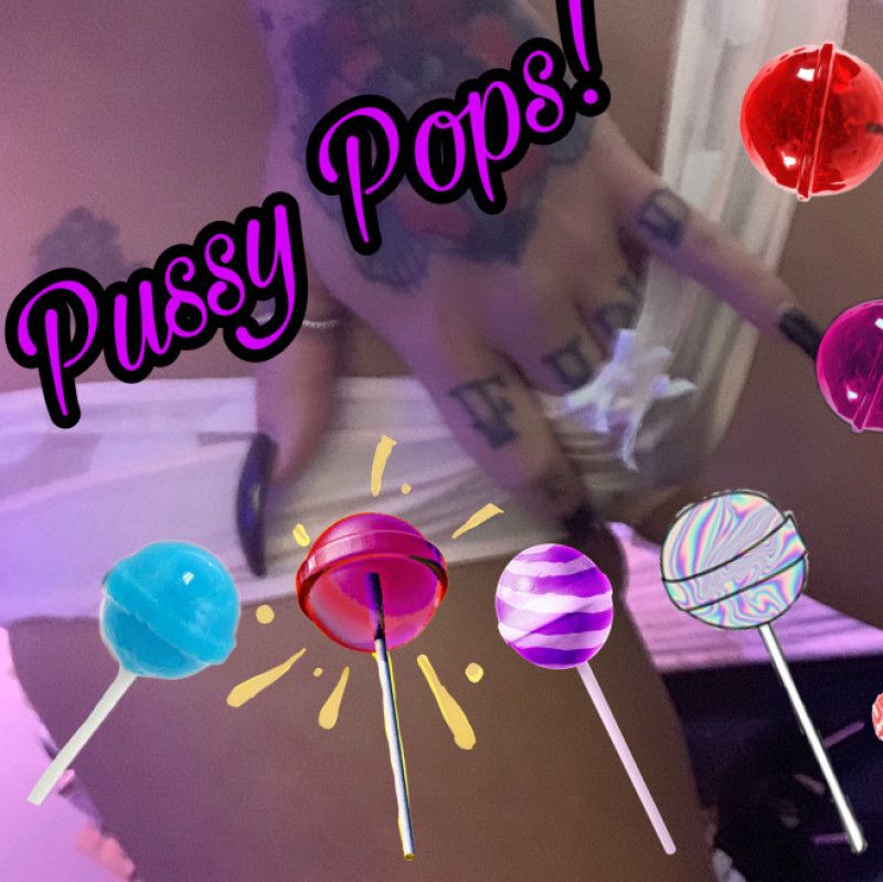 Pussy pops lollipops treats