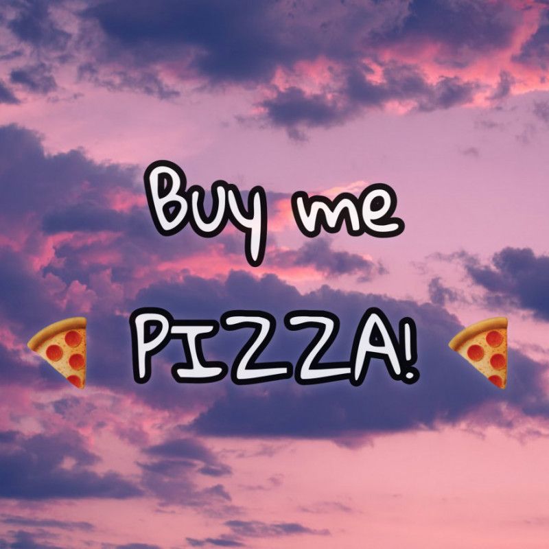 Buy Me Pizza!