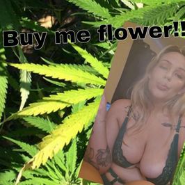 Buy me flower!