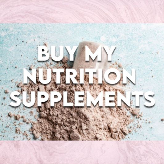 Buy my nutrition supplements
