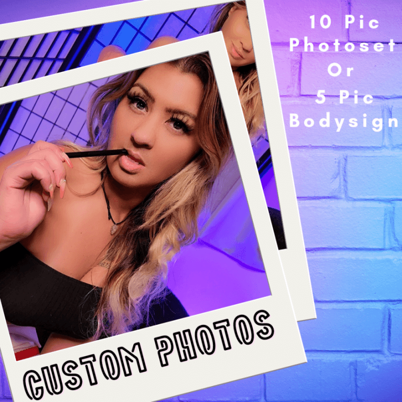 10 Custom Pics Or 5 Body Sign Pic