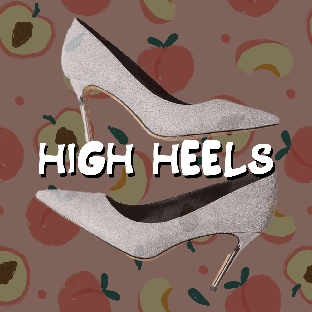 HIGH HEELS FOR ME