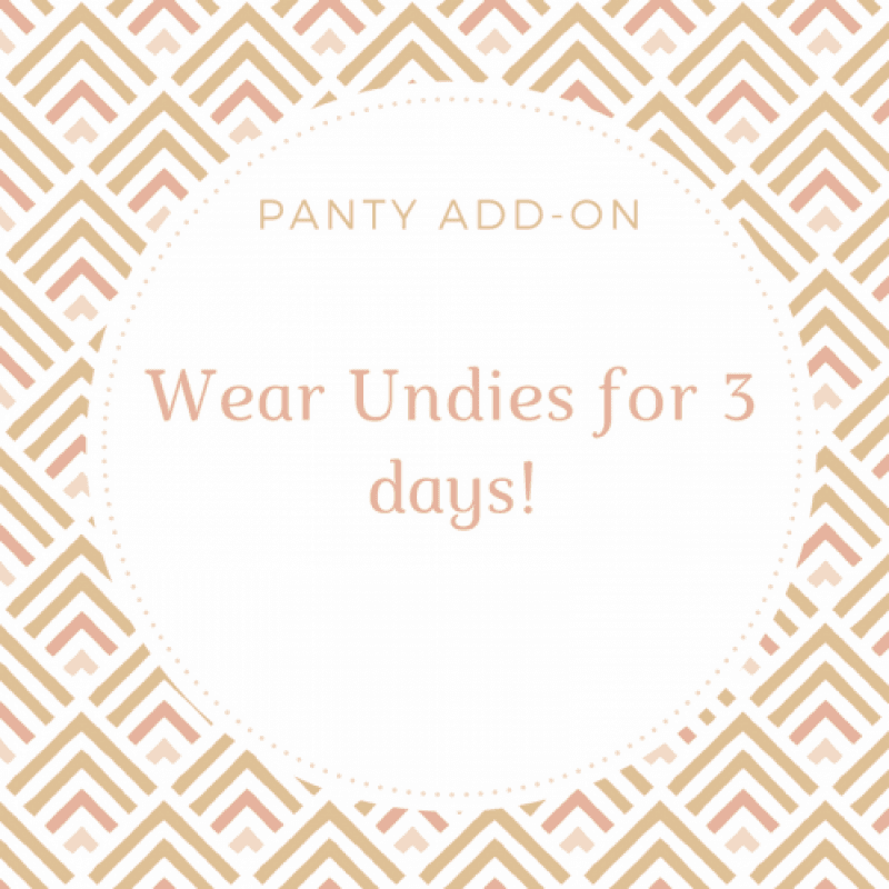 Panty Add On: 3 Day Wear