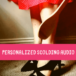 Personalized Scolding Audio