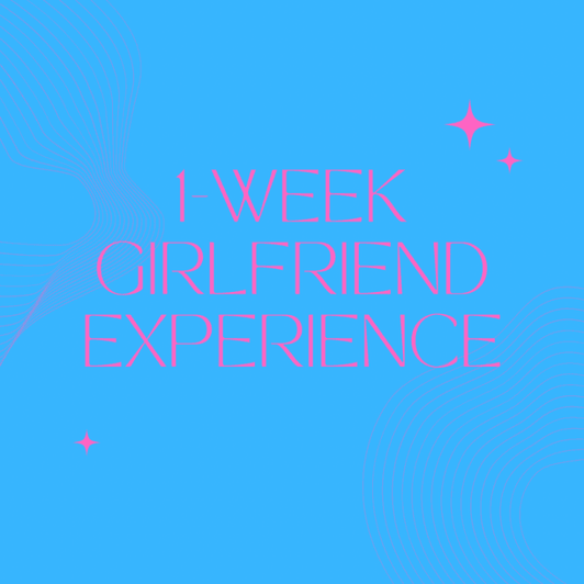 1 Week Girlfriend Experience