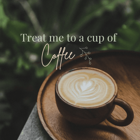 Treat me to a cup of Coffee!