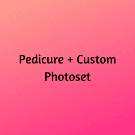 Pedicure and Custom Photoset