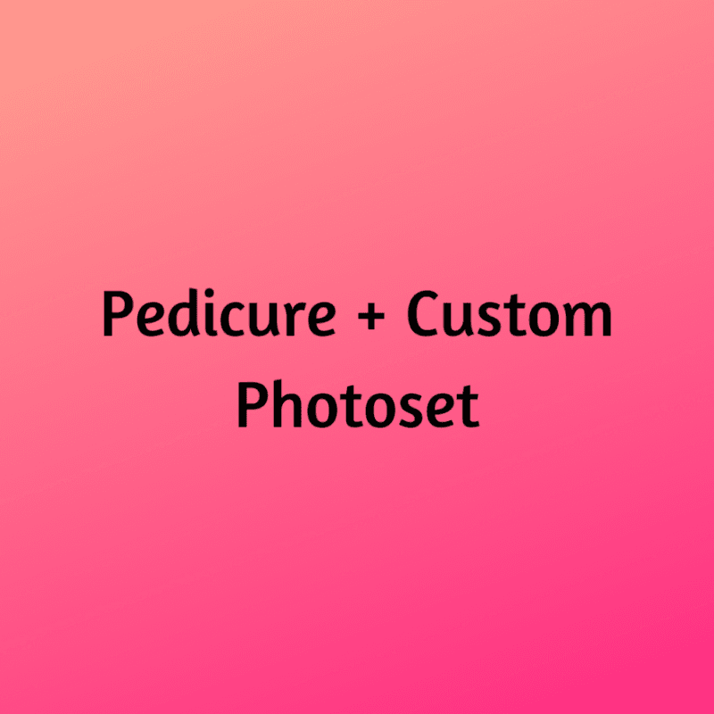 Pedicure and Custom Photoset