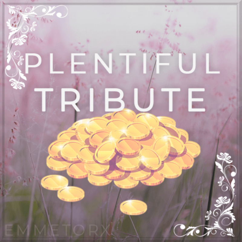 Plentiful Tribute