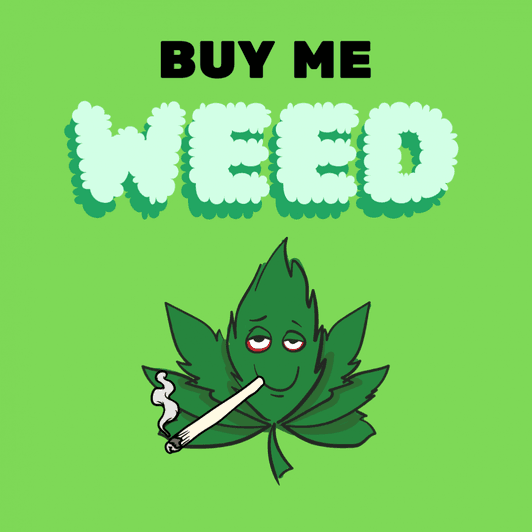 Buy Me Weed