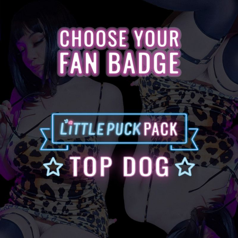 FAN BADGE: TOP DOG