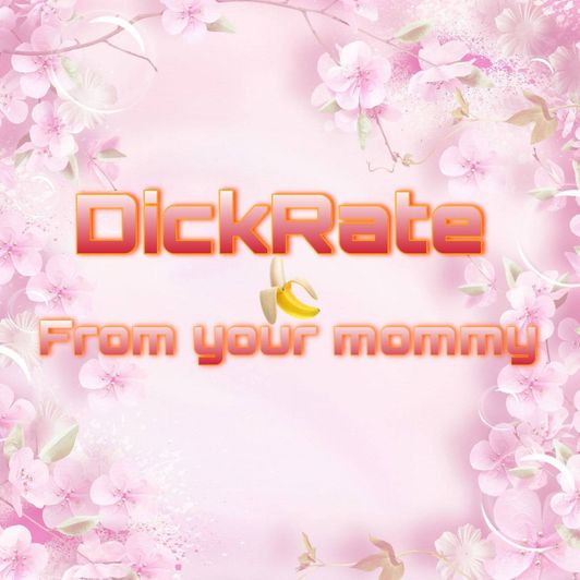 DickRate from your mommy