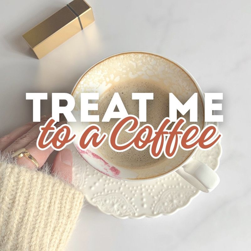 Treat Me to a Coffee!